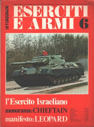 Rivista Eserciti e Armi n. 6 - Settembre 1972 - In copertina Leopard 1A1 ed. Interconair (Con Poster)