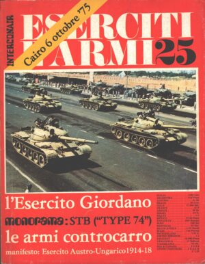 Rivista Eserciti e Armi n. 25 - Novembre 1975 - In copertina T-62 Carri Egiziani ed. Interconair (Con Poster)