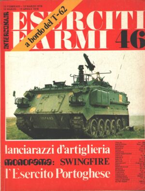 Rivista Eserciti e Armi n. 46 - Febbraio Aprile 1978 - In copertina Swingfire lanciato da FV 438 ed. Interconair