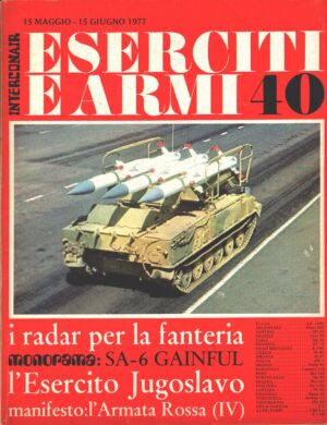 Rivista Eserciti e Armi n. 40 - Maggio Giugno 1977 - In copertina SA-6 Gainful ed. Interconair (Con Poster)