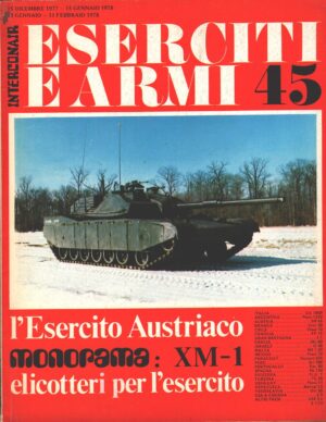 Rivista Eserciti e Armi n. 45 - Dicembre 1977 Febbraio 1978 - In copertina XM-1 ed. Interconair