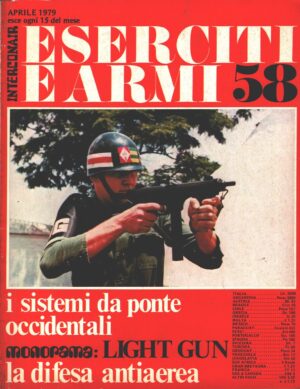 Rivista Eserciti e Armi n. 58 - Aprile 1979 ed. Interconair