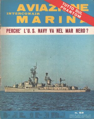 Rivista Aviazione e Marina n. 53 - Febbraio 1969 - In copertina Caccia Goodrich ed. Interconair