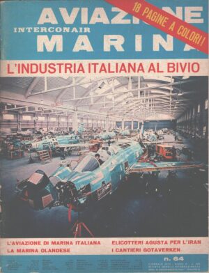 Rivista Aviazione e Marina n. 64 - Febbraio 1970 ed. Interconair