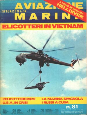 Rivista Aviazione e Marina n. 81 - Settembre 1971 - In copertina Sikorsky CH-54 Skycrane ed. Interconair