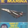 Rivista Aviazione e Marina n. 90 - Giugno 1972 - In copertina Caccia Grumman F-14A Tomcat ed. Interconair