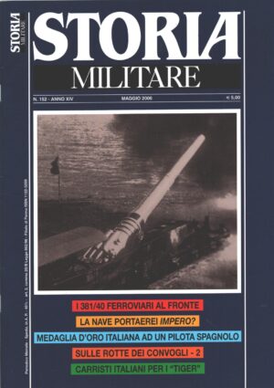 Rivista Storia Militare n. 152 - Maggio 2006 ed. Albertelli