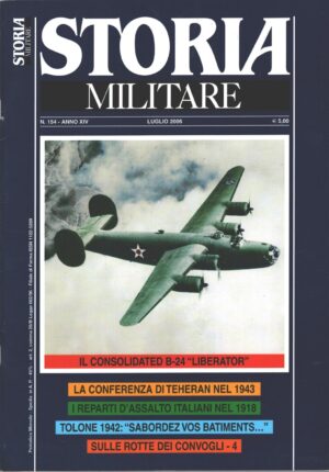 Rivista Storia Militare n. 154 - Luglio 2006 - In copertina Consolidated B-24D Liberator ed. Albertelli