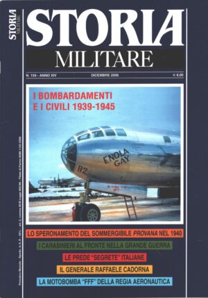 Rivista Storia Militare n. 159 - Dicembre 2006 - In copertina B-29 Enola Gay quadrimotore ed. Albertelli