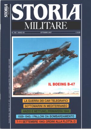 Rivista Storia Militare n. 169 - Ottobre 2007 - In copertina Boeing B-47 B ed. Albertelli