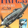 Rivista I Grandi Aerei Storici - n. 11 - Luglio Agosto 2004 - Fiat G.55 e G.50 ed. Delta