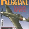 Rivista I Grandi Aerei Storici - n. 17 - Luglio Agosto 2005 - Reggiane caccia Italiani ed. Delta