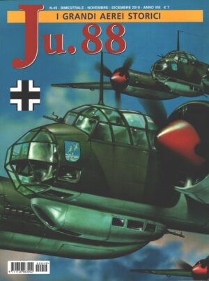 Rivista I Grandi Aerei Storici - n. 49 - Novembre Dicembre 2010 - Ju. 88 ed. Delta