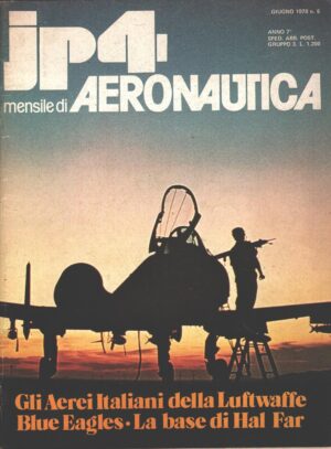Rivista JP4 Aeronautica - n. 6 - Giugno 1978 - In copertina A-10 dell'U.S.A.F. ed. A.I.
