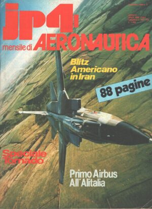 Rivista JP4 Aeronautica - n. 6 - Giugno 1980 - In copertina Panavia Tornado ed. A.I.