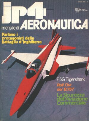 Rivista JP4 Aeronautica - n. 3 - Marzo 1982 - In copertina F-5 Tigershark il simulacro ed. A.I.