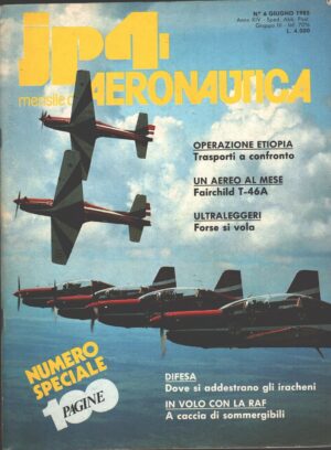 Rivista JP4 Aeronautica - n. 6 - Giugno 1985 - In copertina Tucano della Esquadrilha da Fumaca ed. A.I.