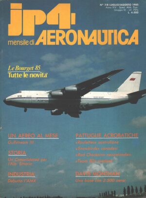Rivista JP4 Aeronautica - n. 7/8 - Luglio Agosto 1985 - In copertina Antonov 124 ed. A.I.