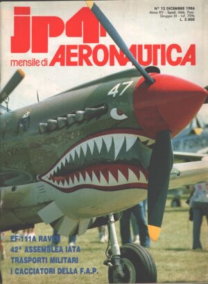 Rivista JP4 Aeronautica - n. 12 - Dicembre 1986 - In copertina Warbirds of America ed. A.I.