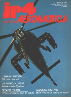 Rivista JP4 Aeronautica - n. 1 - Gennaio 1987 - In copertina Agusta A.129 ed. A.I.