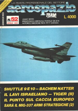 Rivista Aerospazio Mese n. 52 - Aprile 1984 - In copertina F-16A ed. Aerospazio Editrice