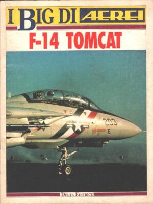Rivista I Big di Aerei - F-14 Tomcat ed. Delta