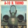 Rivista I Big di Aerei - A-10 il Tuono ed. Delta