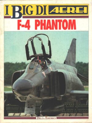 Rivista I Big di Aerei - F-4 Phantom ed. Delta
