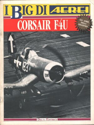 Rivista I Big di Aerei - Corsair F4U ed. Delta