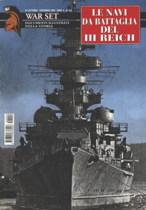 Rivista War Set n. 4 - Ottobre Novembre 2004 - Le navi da battaglia del III Reich ed. Delta
