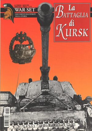 Rivista War Set n. 9 - Febbraio Marzo 2006 - La Battaglia di Kursk ed. Delta