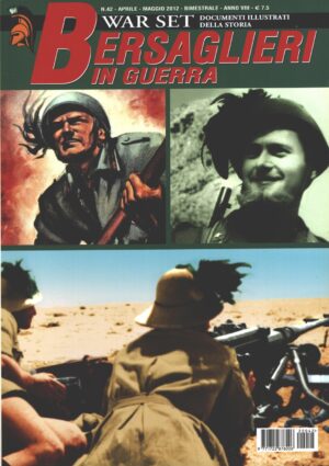 Rivista War Set n. 42 - Aprile Maggio 2012 - Bersaglieri in guerra ed. Delta