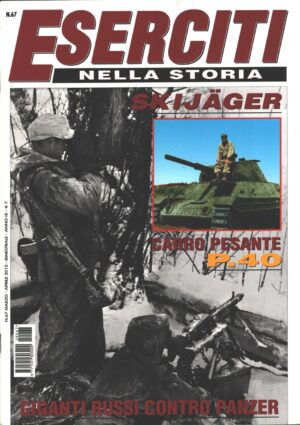 Rivista Eserciti nella Storia n. 67 - Marzo Aprile 2012 ed. Delta