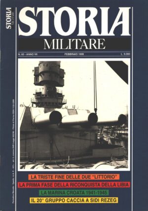 Rivista Storia Militare n. 65 - Febbraio 1999 - In copertina Vittorio Veneto nave da battaglia ed. Albertelli
