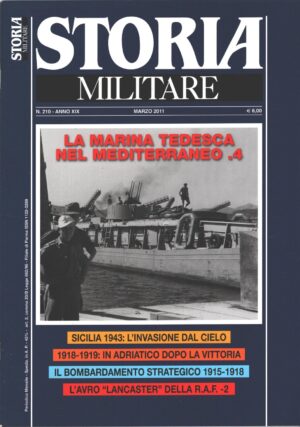 Rivista Storia Militare n. 210 - Marzo 2011 - In copertina Motozattera tedesca tipo MFP ed. Albertelli