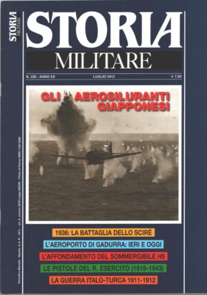 Rivista Storia Militare n. 226 - Luglio 2012 - In copertina Aerosilurante giapponese ed. Albertelli