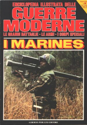Enciclopedia Illustrata delle Guerre Moderne n. 18 (vol. 2) - I Marines ed. Peruzzo