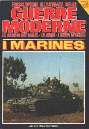 Enciclopedia Illustrata delle Guerre Moderne n. 22 (vol. 2) - I Marines ed. Peruzzo