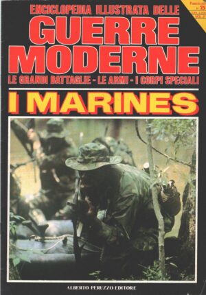 Enciclopedia Illustrata delle Guerre Moderne n. 25 (vol. 2) - I Marines ed. Peruzzo