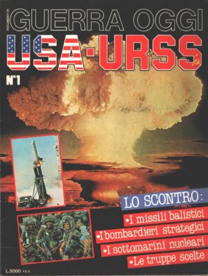 Rivista Guerra Oggi n. 1 - 1984 USA-URSS ed. Marshall Cavendish Ltd