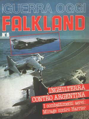 Rivista Guerra Oggi n. 5 - 1984 Falkland ed. Marshall Cavendish Ltd