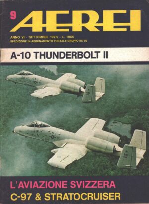 Rivista Aerei n. 9 - Settembre 1978 - In copertina A-10A Thunderbolt II ed. Delta