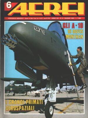 Rivista Aerei n. 6 - Giugno 1993 - In copertina Fairchild Republic A-10 Thunderbolt II ed. Delta