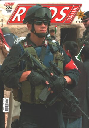 Rivista Raids Italia n. 224 - Maggio 2006 - In copertina Operatore MSU dei Carabinieri ed. Editoriale Lupo