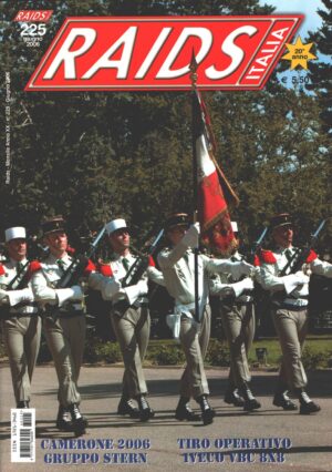 Rivista Raids Italia n. 225 - Giugno 2006 - In copertina Sfilata Legione Straniera ed. Editoriale Lupo