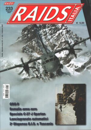 Rivista Raids Italia n. 233 - Febbraio 2007 - In copertina C-27 J biturbina ed. Editoriale Lupo