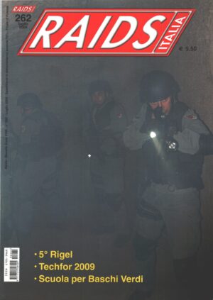 Rivista Raids Italia n. 262 - Luglio 2009 - In copertina addestramento GdF ed. Editoriale Lupo