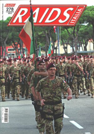 Rivista Raids Italia n. 278 - Novembre 2010 - In copertina 9° Reggimento Col Moschin ed. Editoriale Lupo