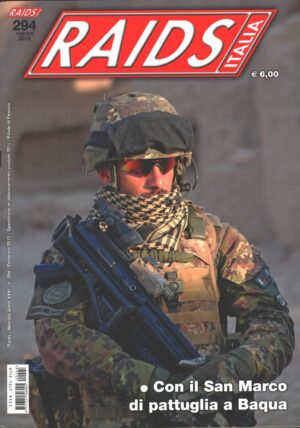 Rivista Raids Italia n. 294 - Marzo 2012 - In copertina fuciliere Rggimento San Marco ed. Editoriale Lupo