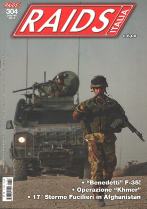Rivista Raids Italia n. 304 - Gennaio 2013 - In copertina fucilieri 16° Stormo ed. Editoriale Lupo
